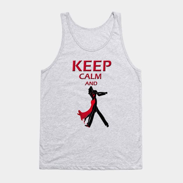 keep calm and dance Tank Top by SladjanaSmoljan